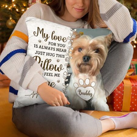 Custom Pet Photo Memorial Pillow – Hug This Pillow And Know Im Here – Personalized Dog Remembrance Gift